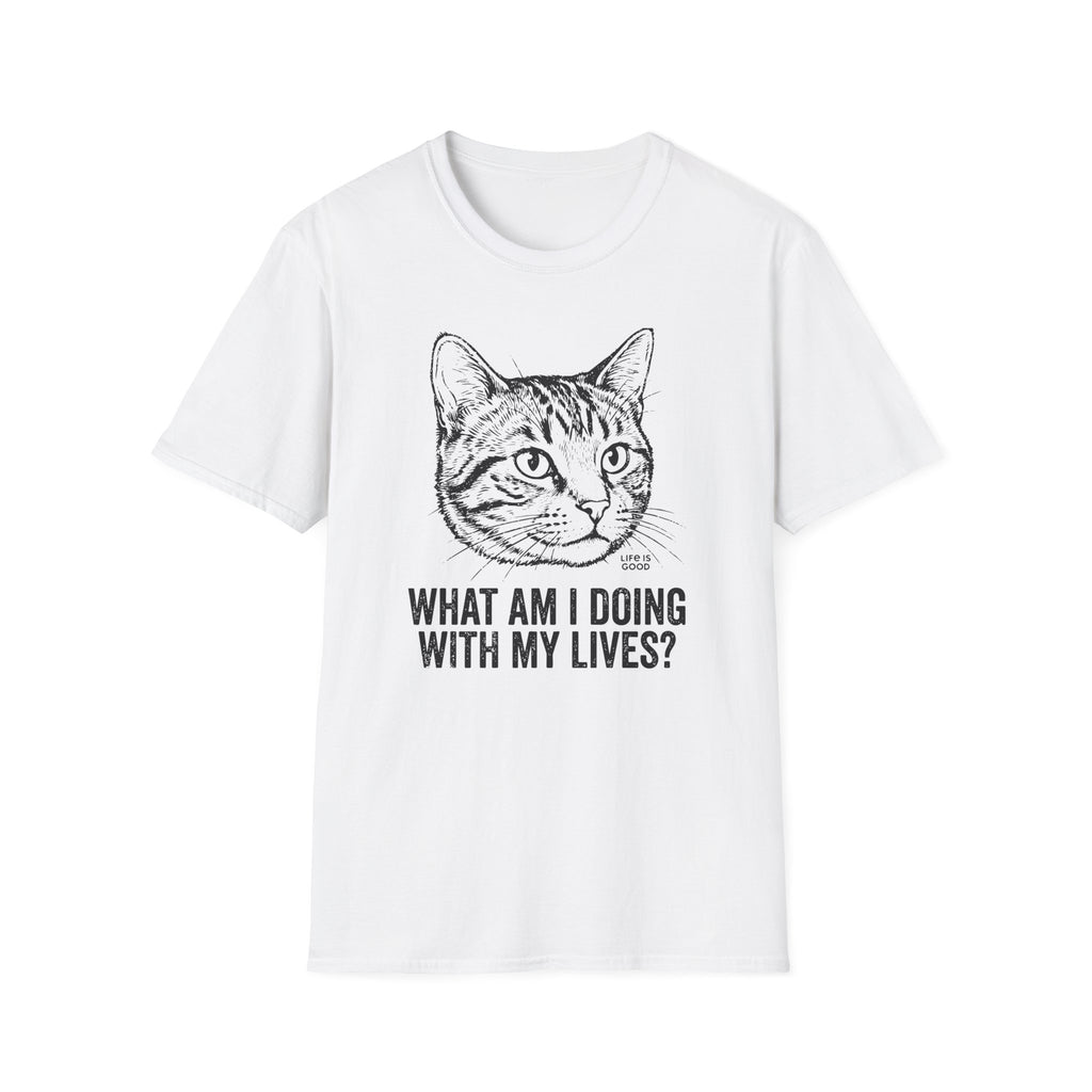 What Am I Doing With My Lives T-Shirt