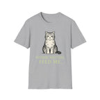 Nothing Matters, Feed Me T-Shirt
