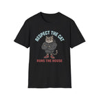 Respect The Cat Runs The House T-Shirt