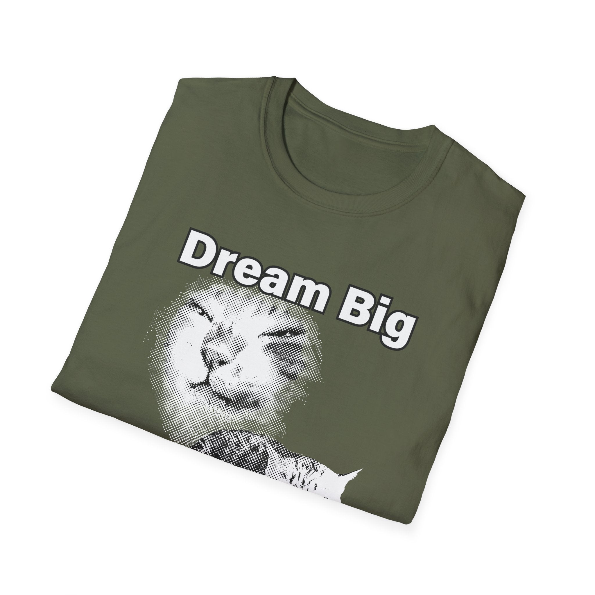 Dream Big T-Shirt