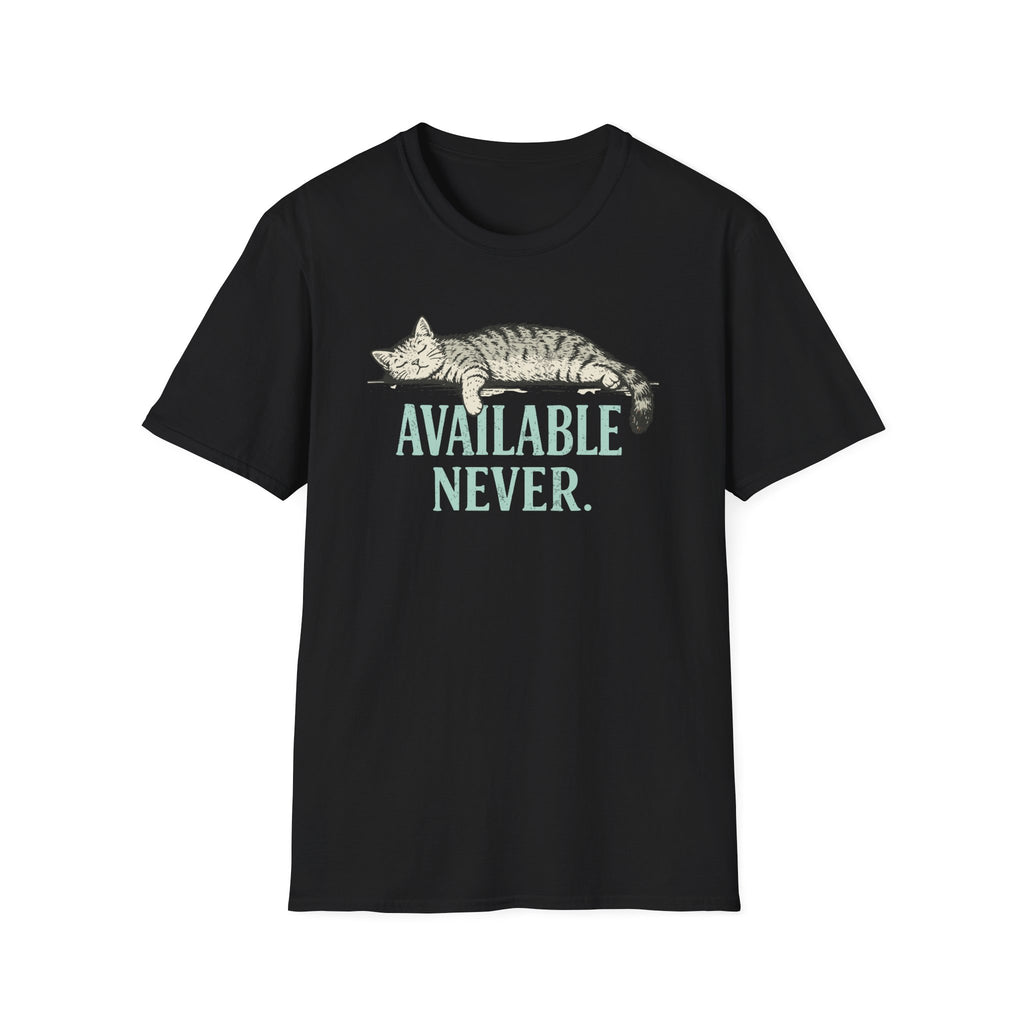 Available Never T-Shirt
