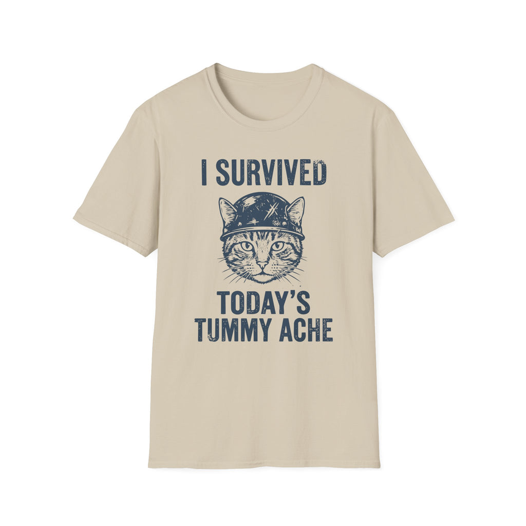 I Survived Today's Tummy Ache T-Shirt