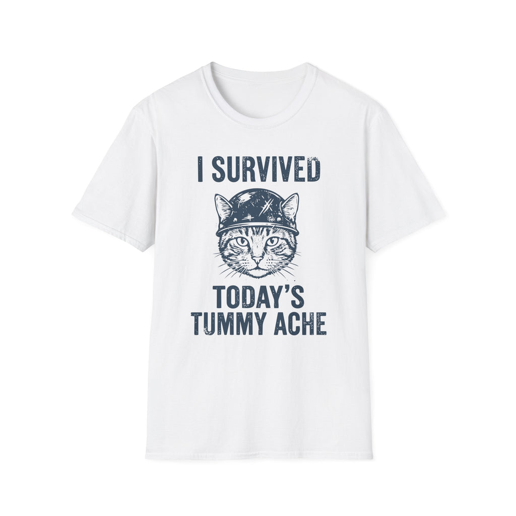 I Survived Today's Tummy Ache T-Shirt