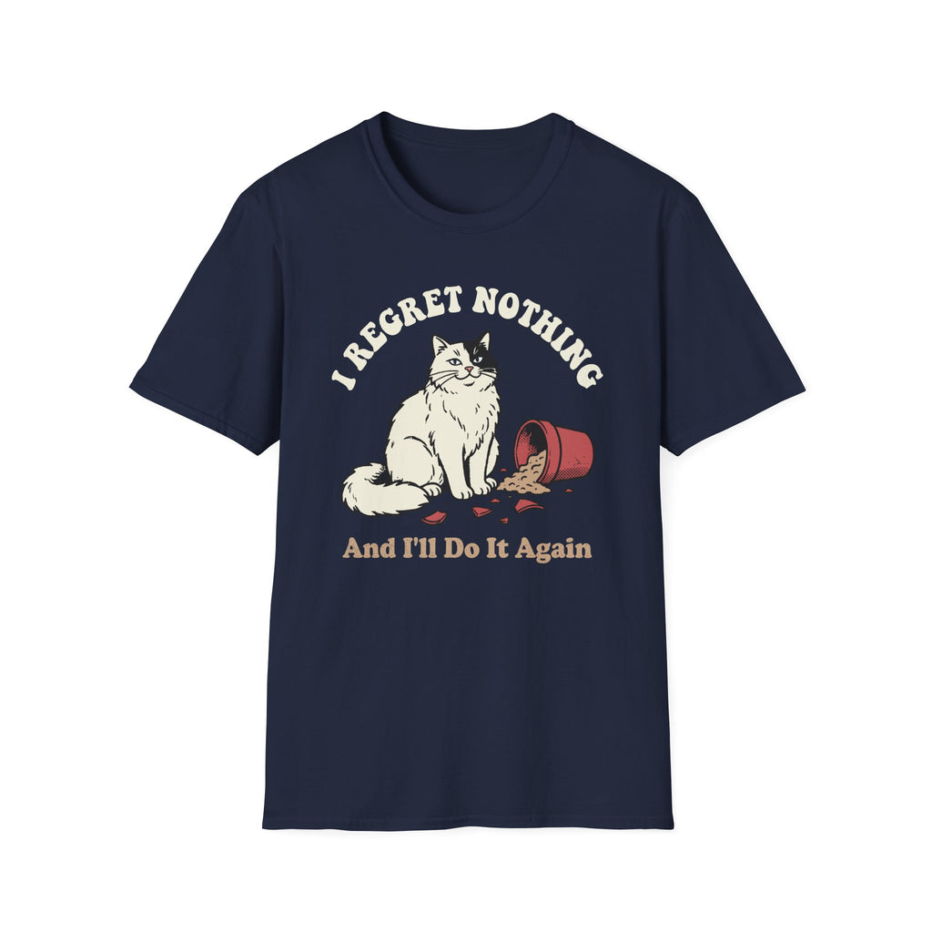 I Regret Nothing T-Shirt