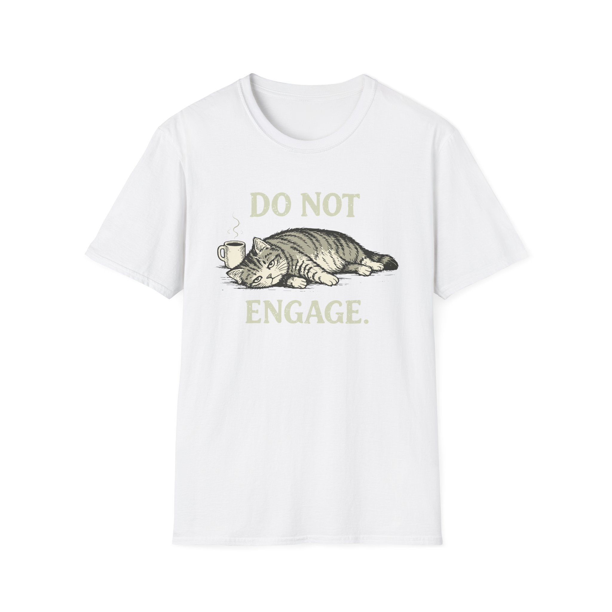 Do Not Engage T-Shirt