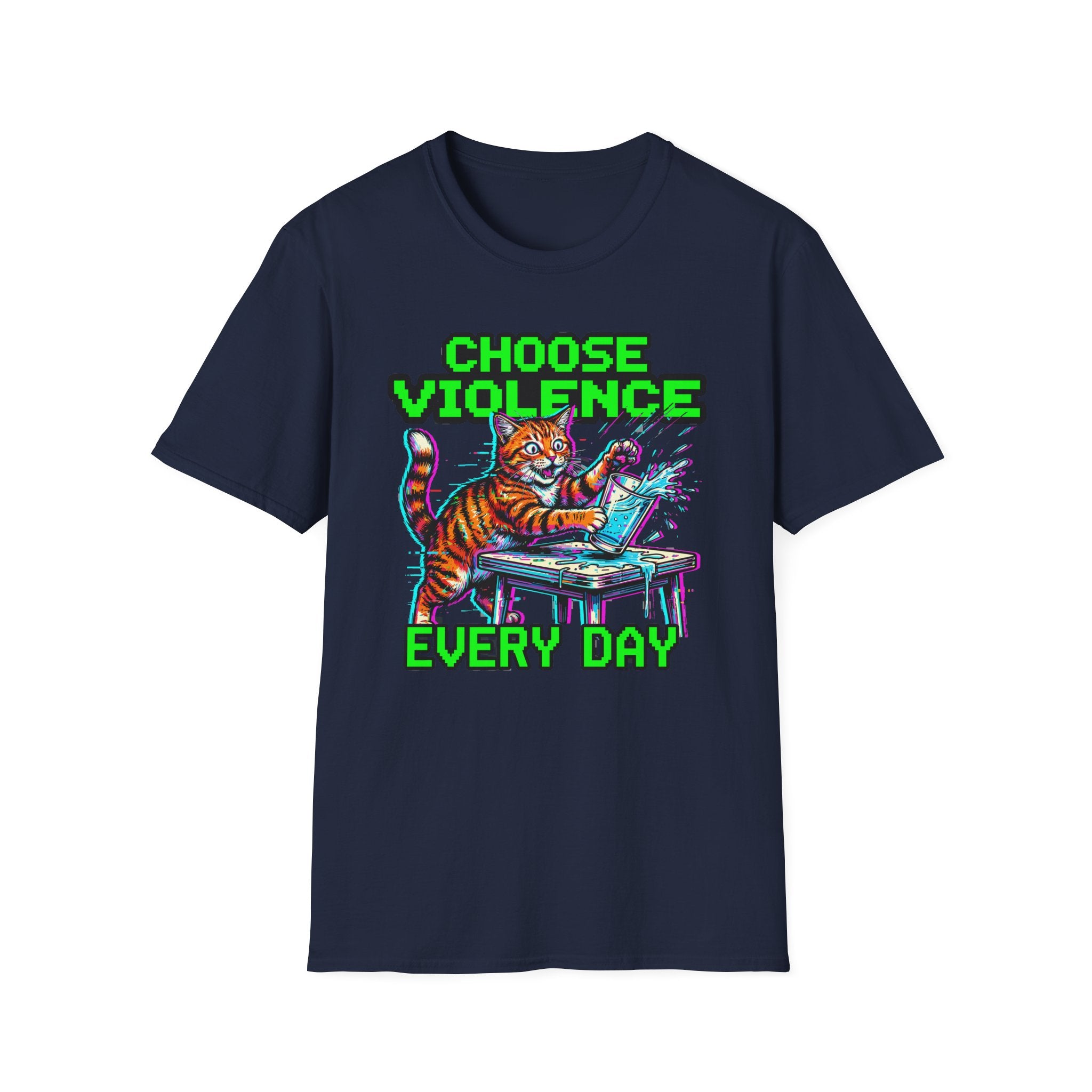 Choose Violence Every Day T-Shirt