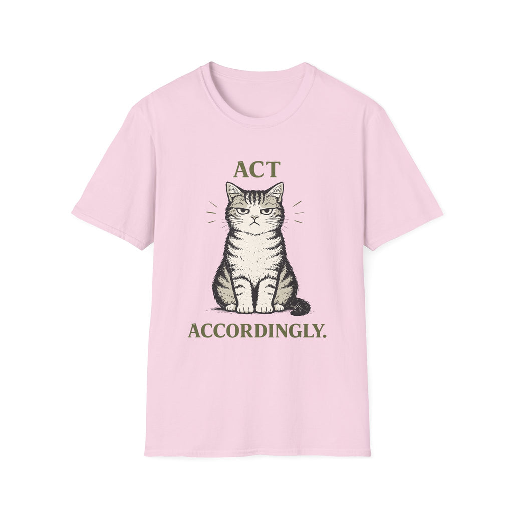 Act Accordingly T-Shirt