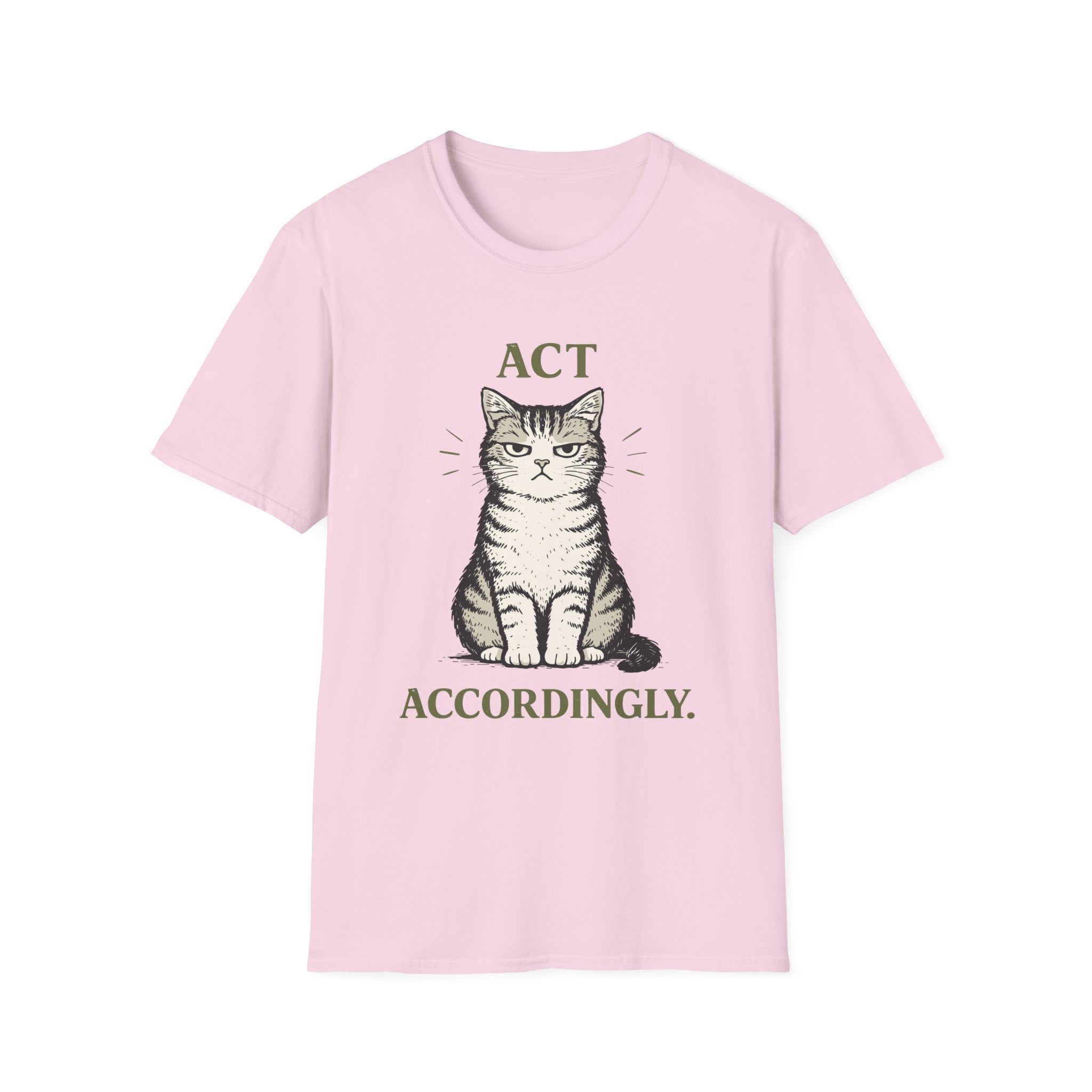 Act Accordingly T-Shirt