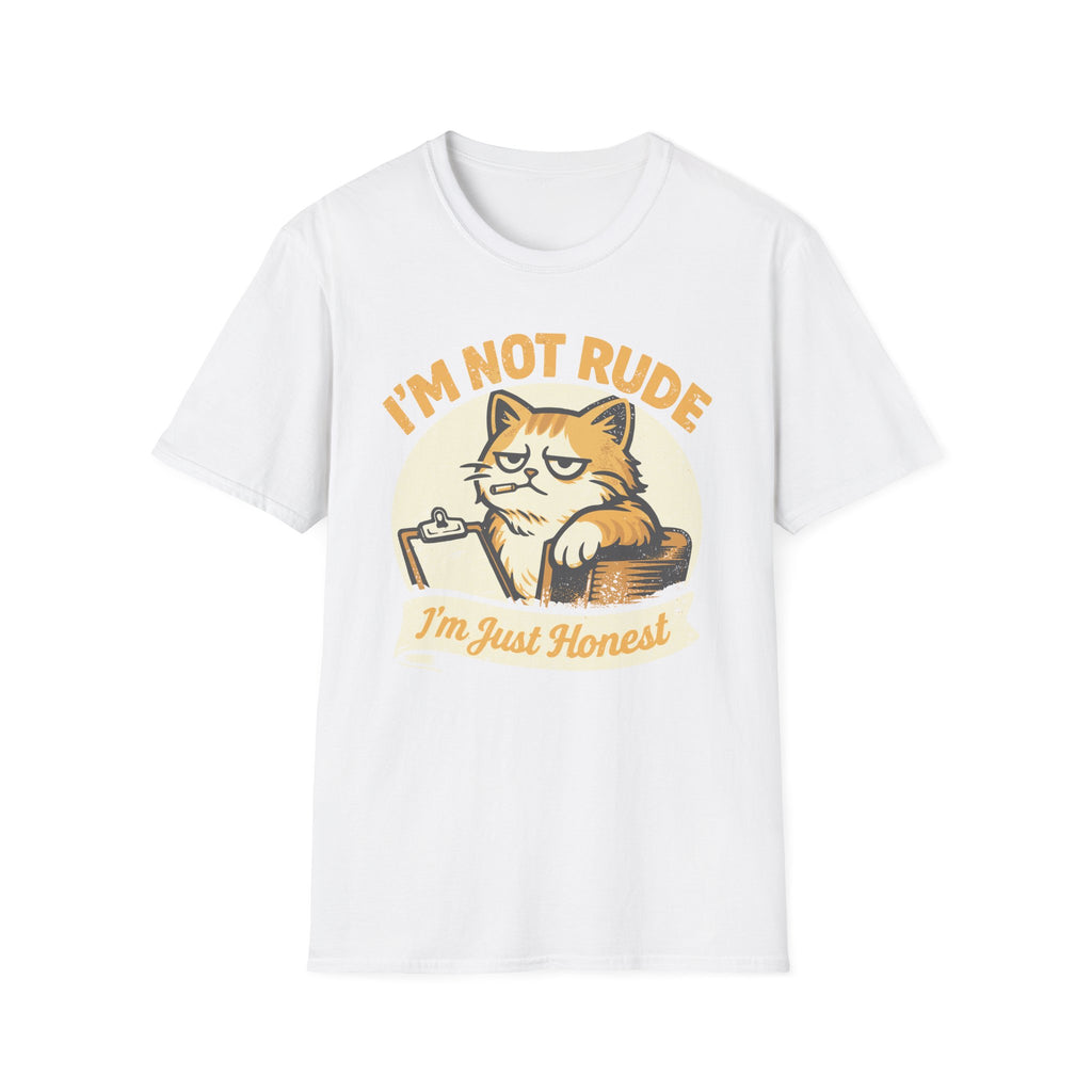 I'm Not Rude I'm Just Honest T-Shirt