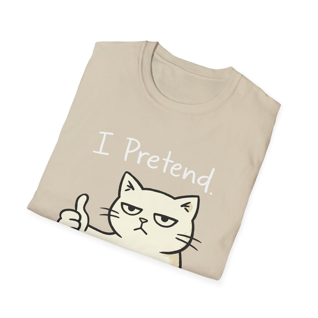 I Pretend This Matters T-Shirt