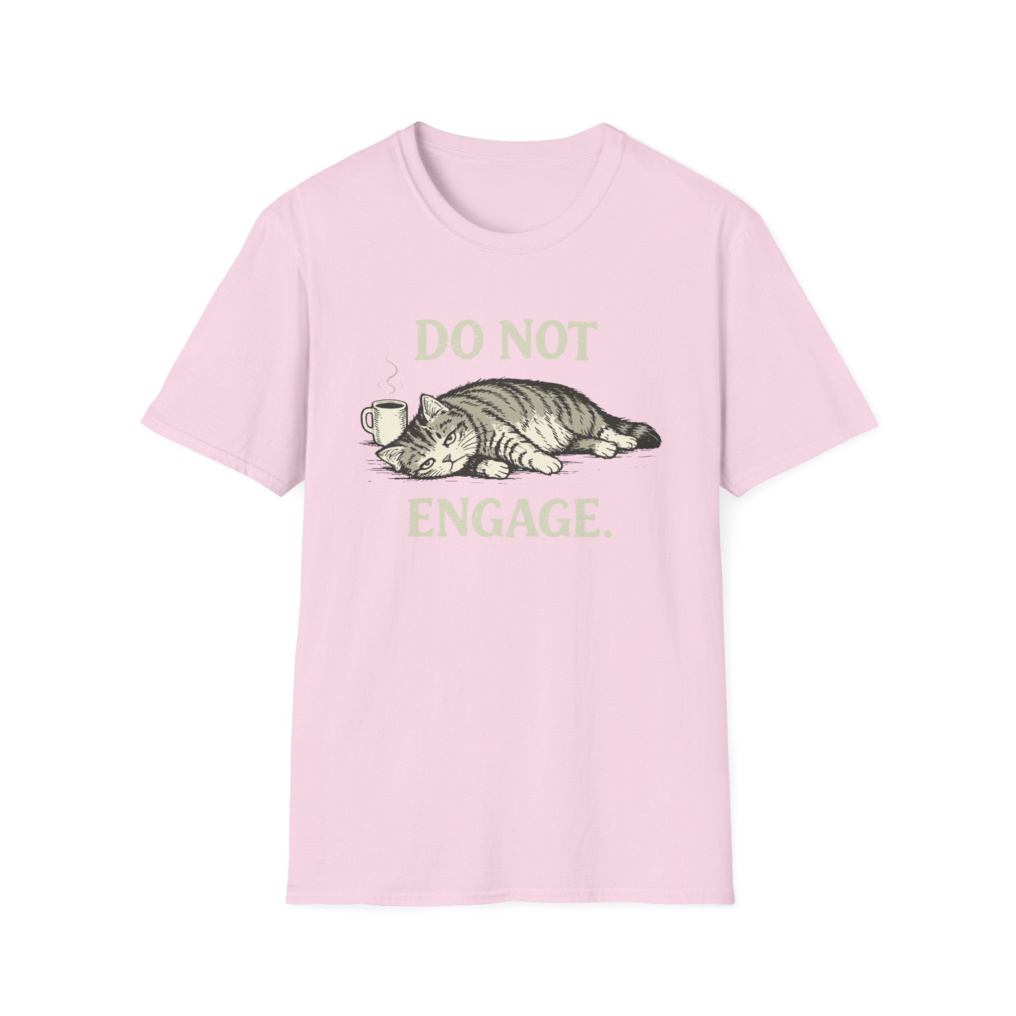 Do Not Engage T-Shirt