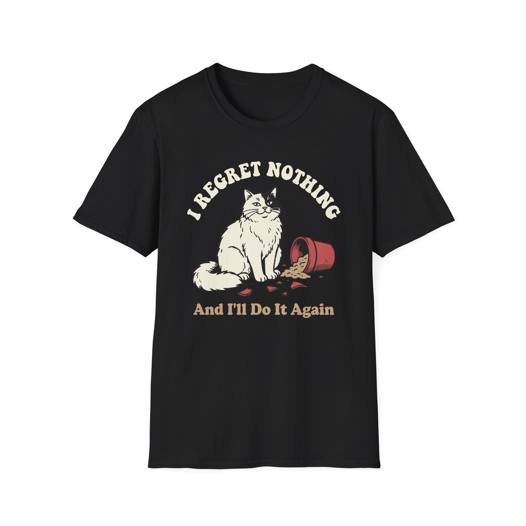 I Regret Nothing T-Shirt