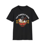 The Perfect Bowl Ramen T-Shirt