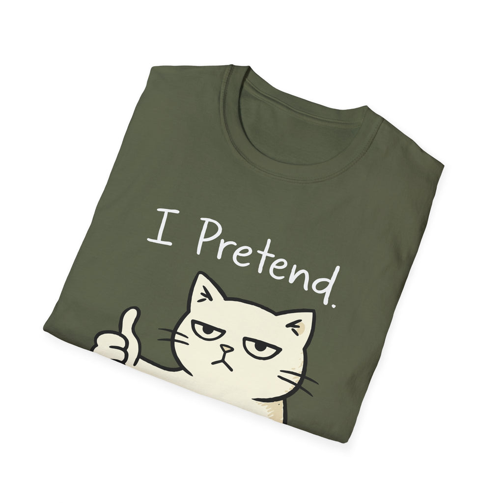 I Pretend This Matters T-Shirt