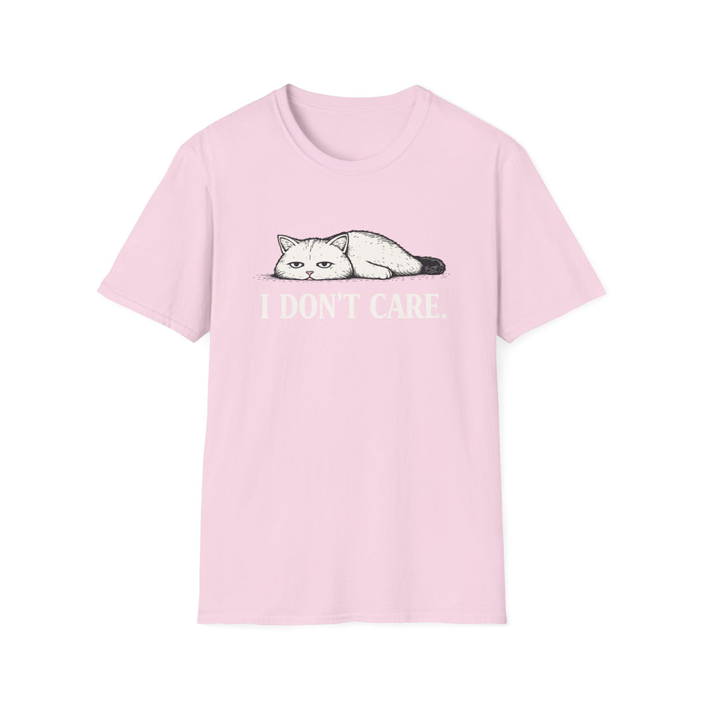 I Don't Care T-Shirt
