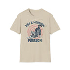 Not A Morning Purrson T-Shirt
