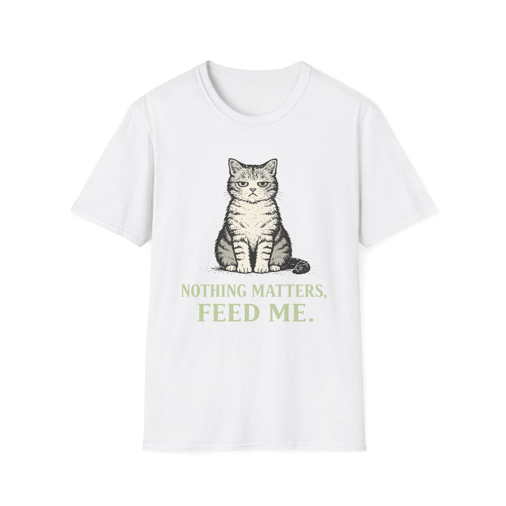 Nothing Matters, Feed Me T-Shirt