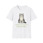 Nothing Matters, Feed Me T-Shirt