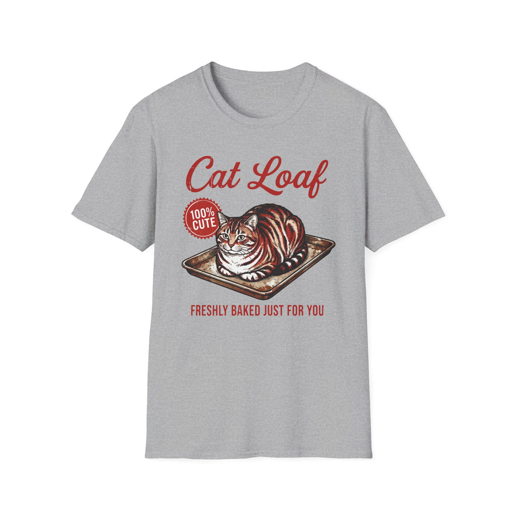 Cat Loaf Freshly Baked Just For You T-Shirt