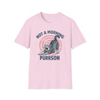 Not A Morning Purrson T-Shirt