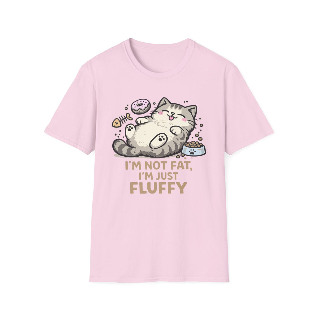 I'm Not Fat I'm Fluffy T-Shirt