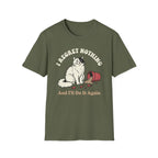 I Regret Nothing T-Shirt