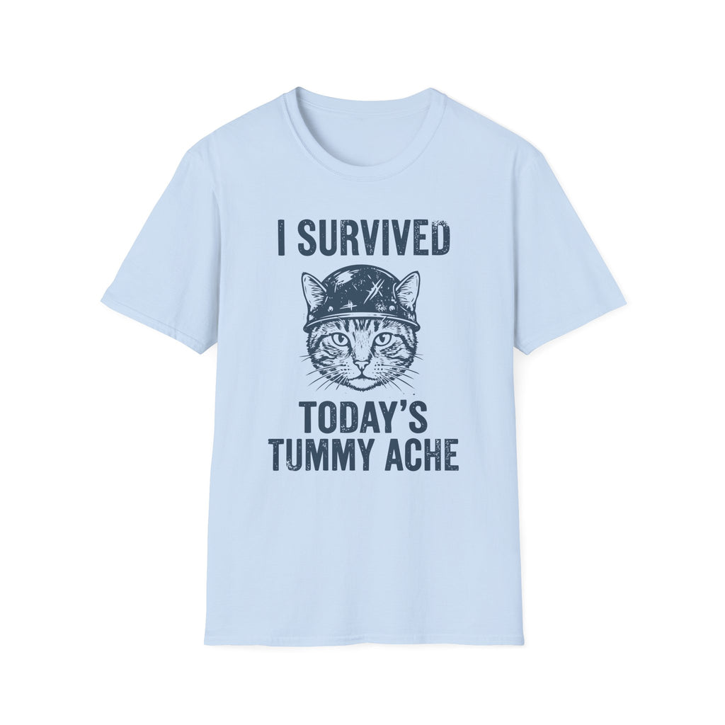 I Survived Today's Tummy Ache T-Shirt