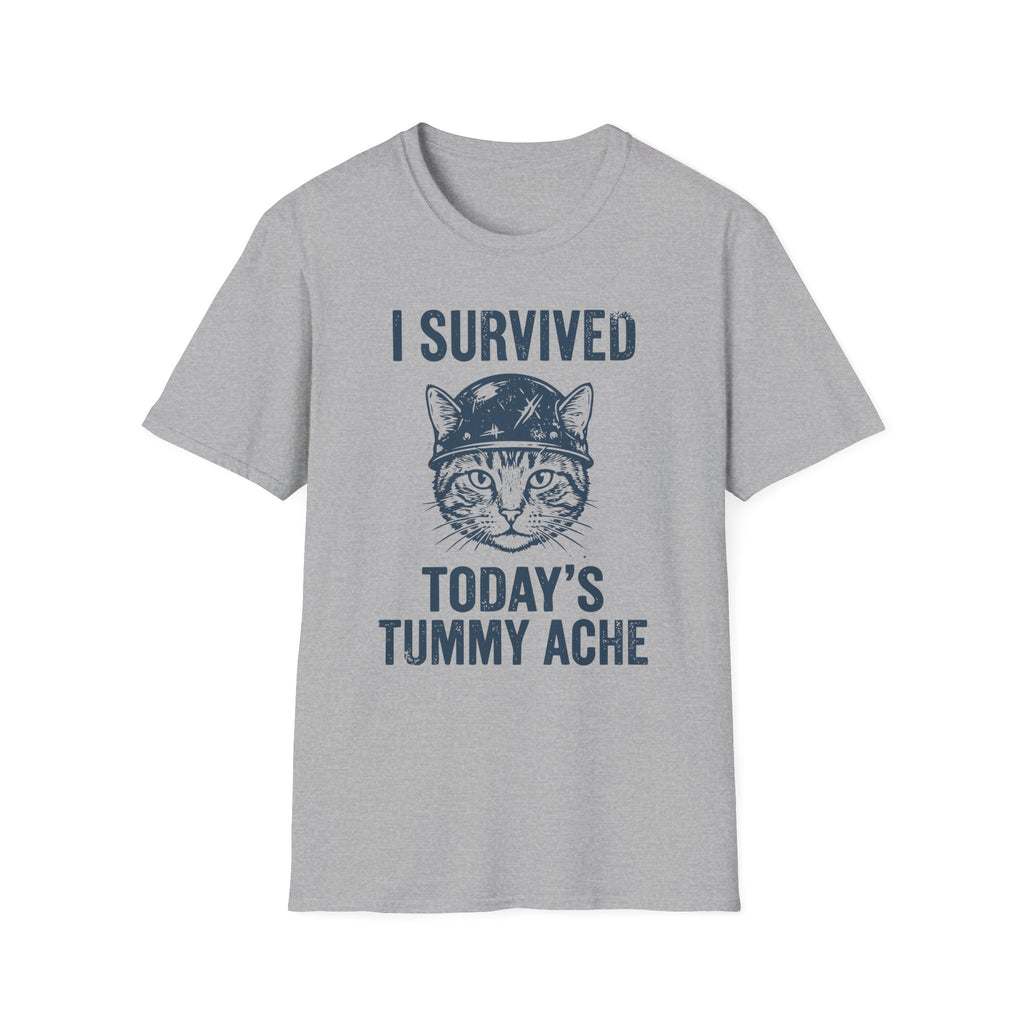 I Survived Today's Tummy Ache T-Shirt