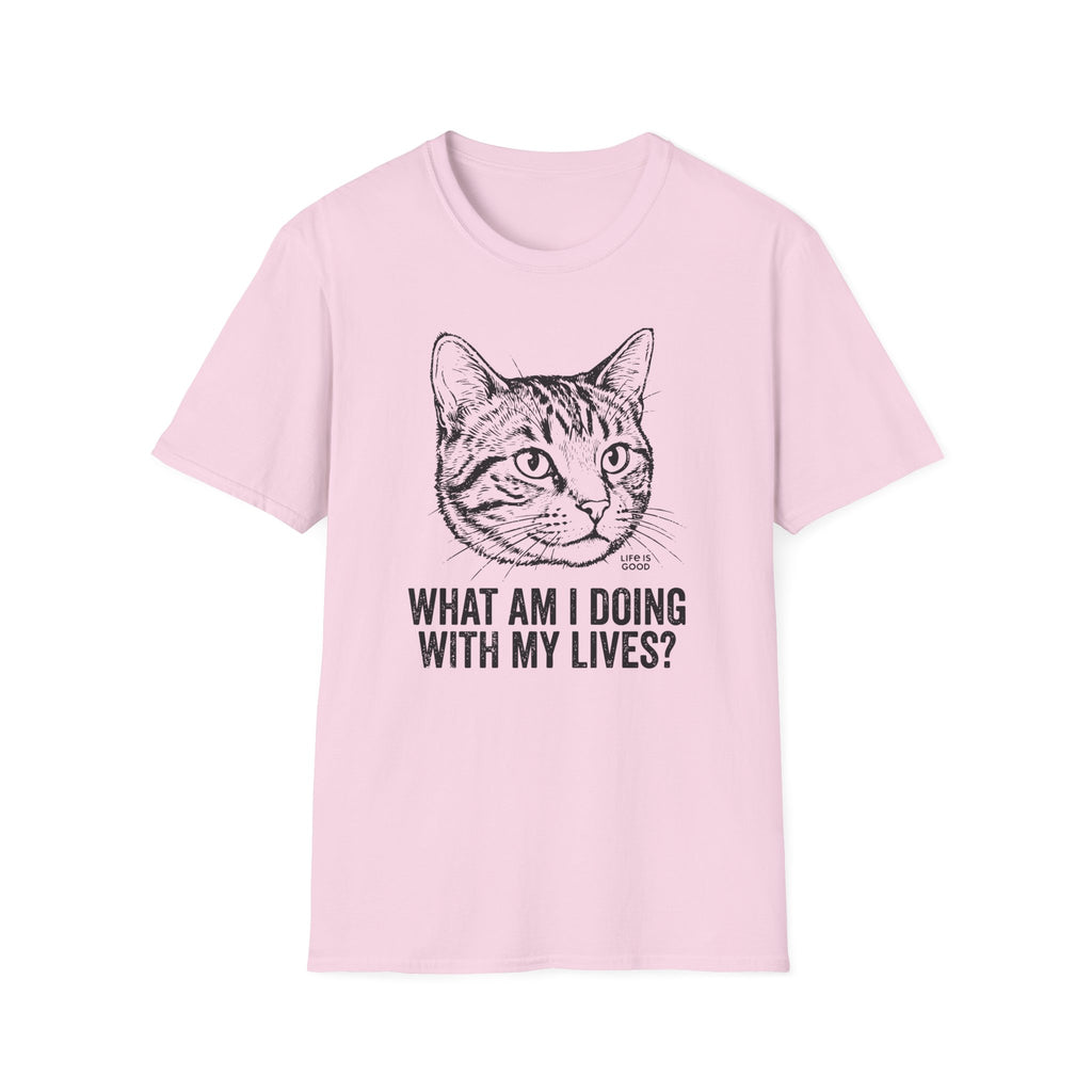 What Am I Doing With My Lives T-Shirt