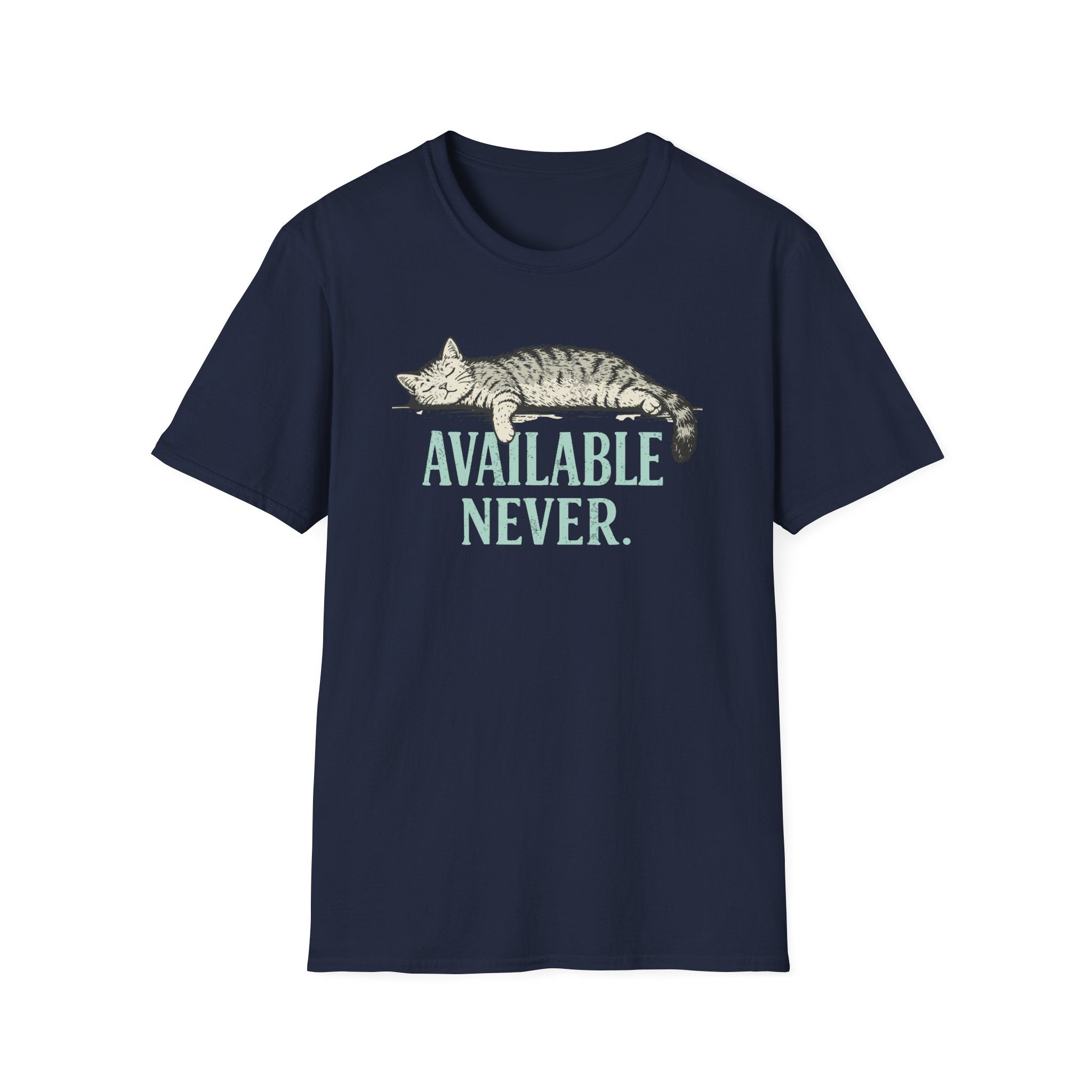 Available Never T-Shirt