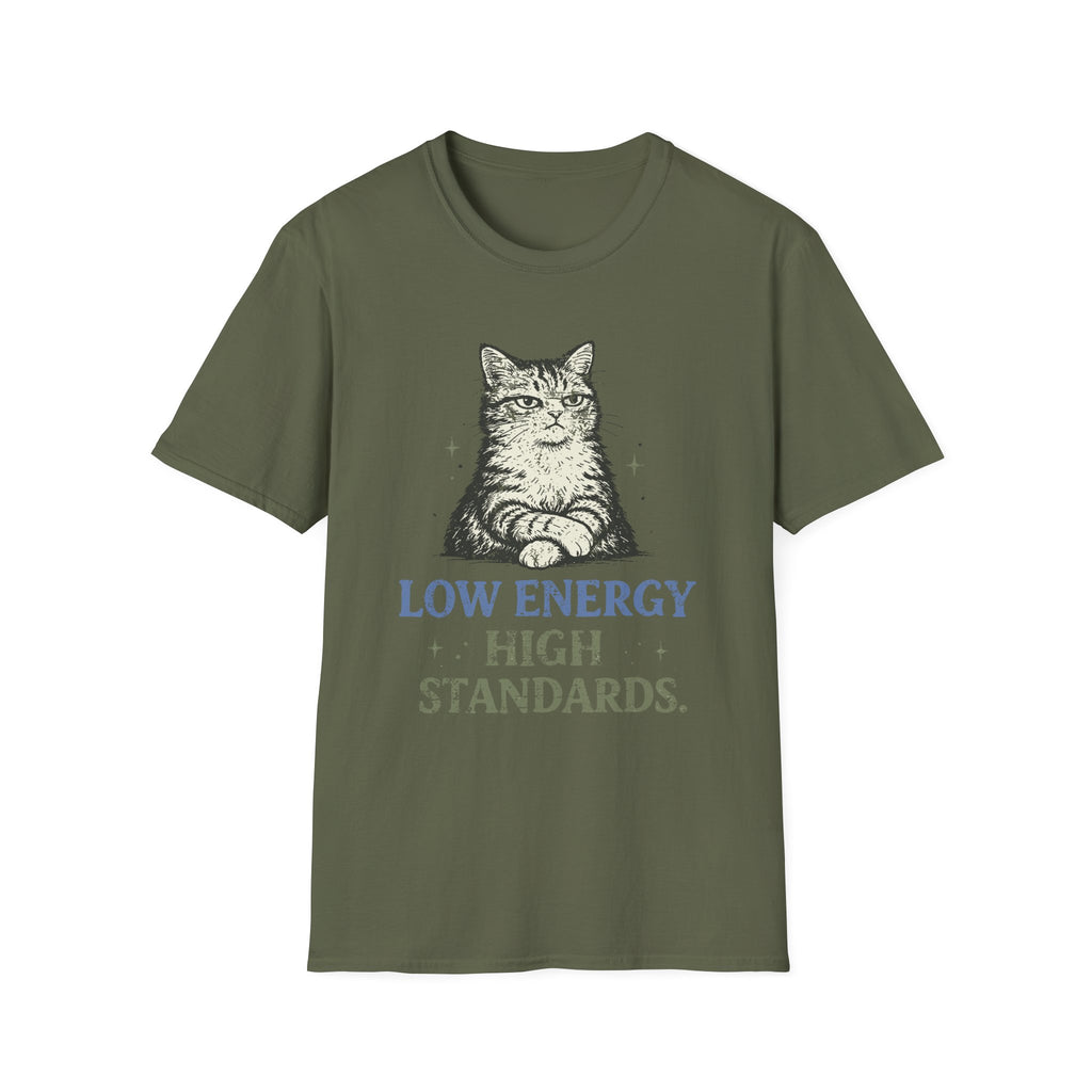 Low Energy High Standards. T-Shirt