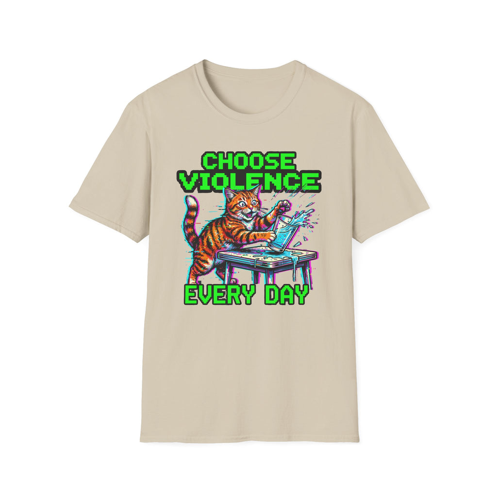 Choose Violence Every Day T-Shirt