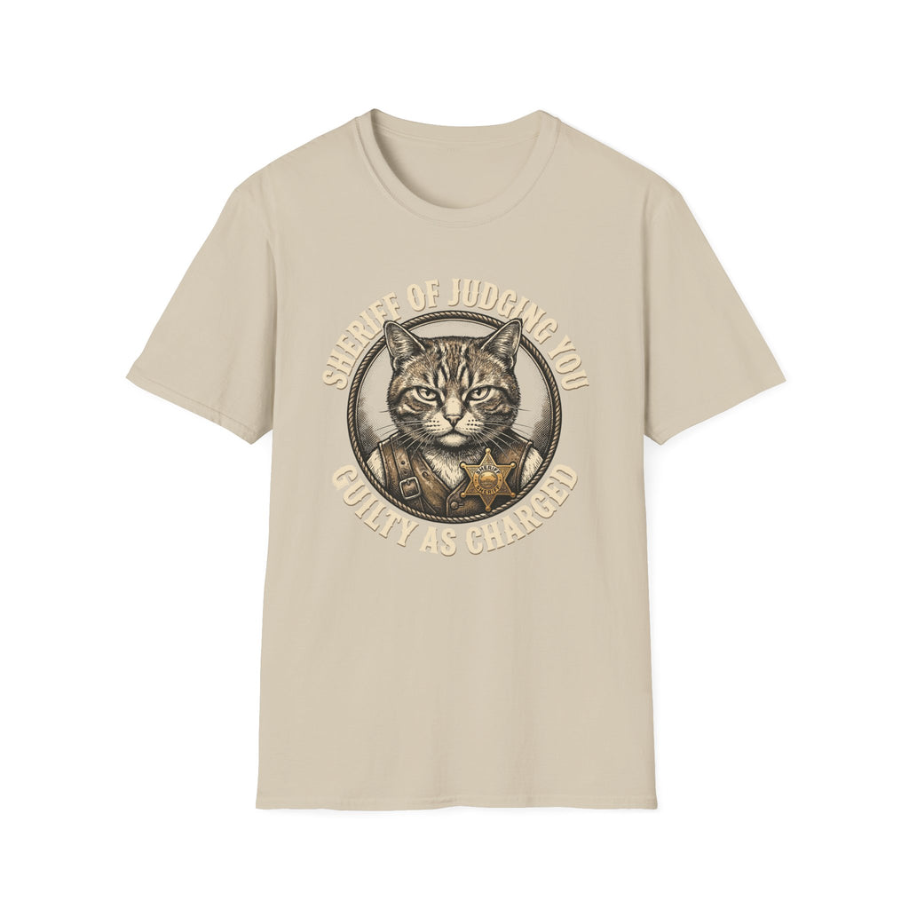 Sheriff Of Judging You Guilty As Charged T-Shirt