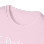 I Pretend This Matters T-Shirt