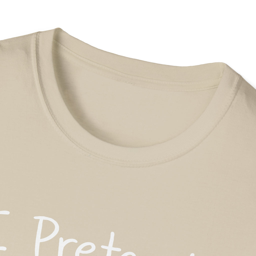 I Pretend This Matters T-Shirt