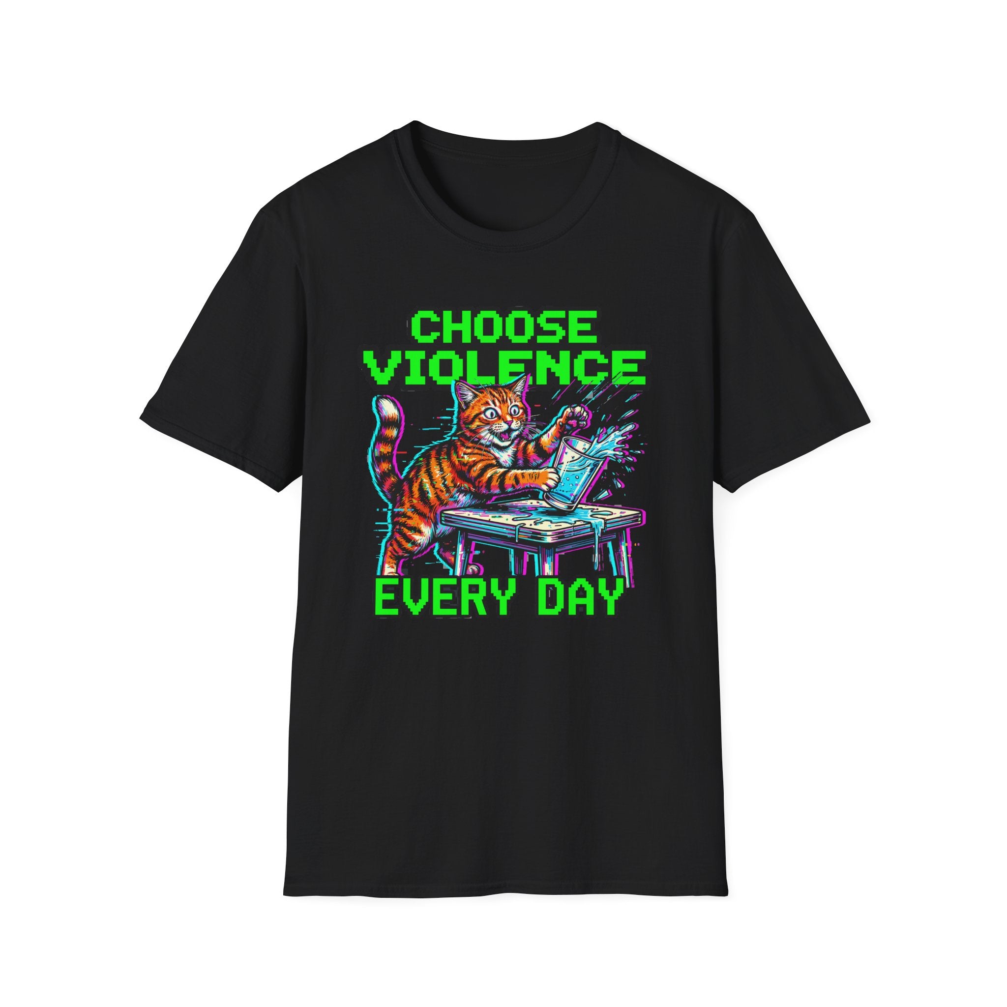 Choose Violence Every Day T-Shirt