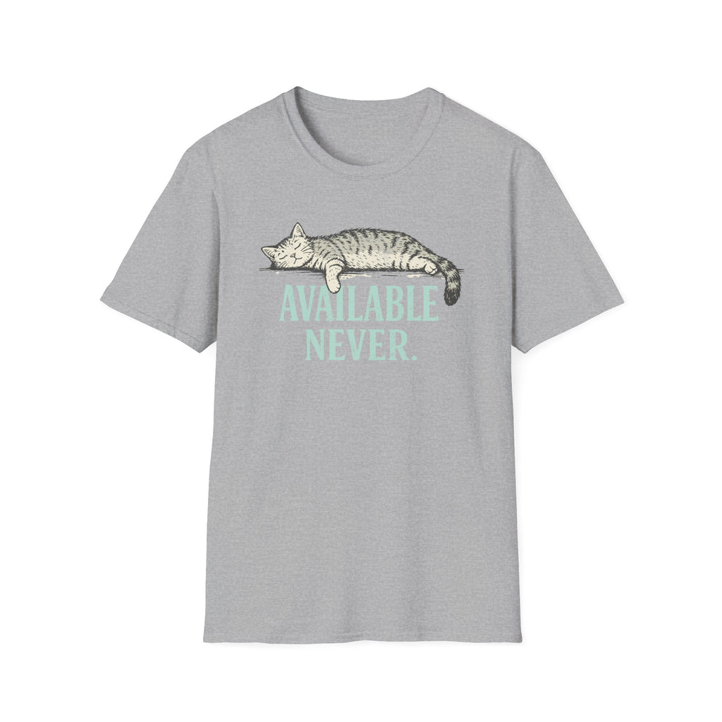 Available Never T-Shirt