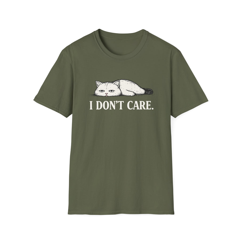 I Don't Care T-Shirt
