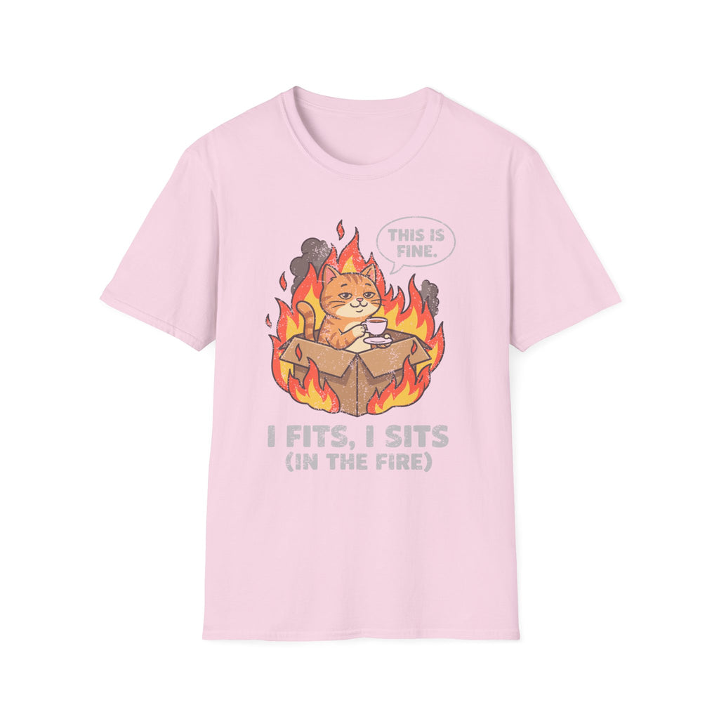 This Is Fine I Fits, I Sits In The Fire T-Shirt