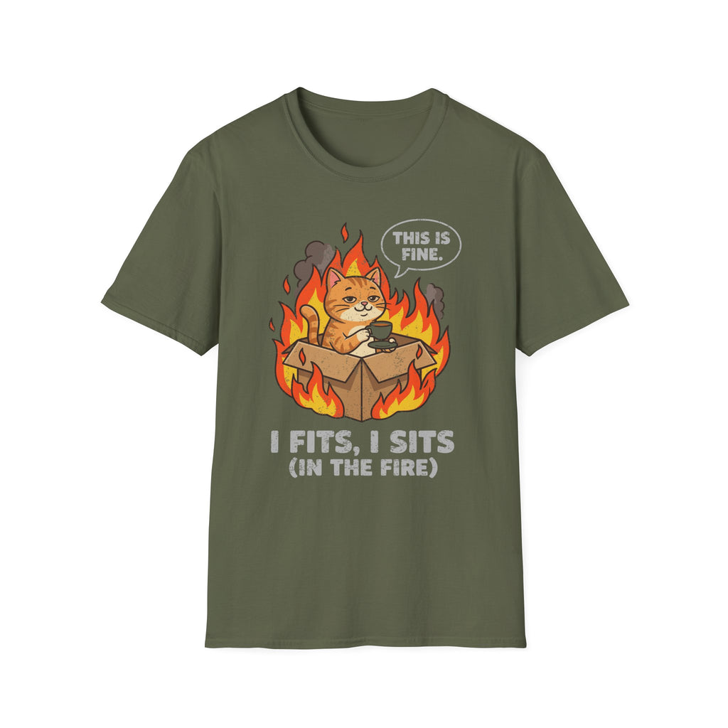 This Is Fine I Fits, I Sits In The Fire T-Shirt